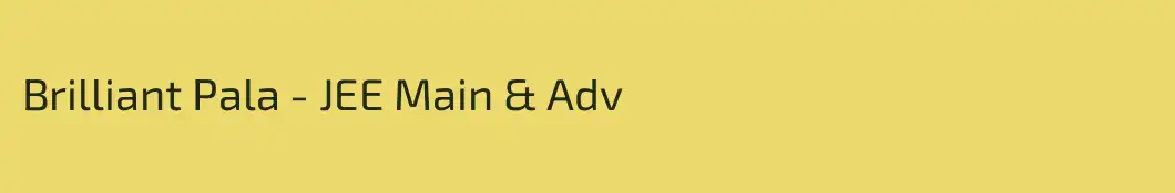 Brilliant Pala - JEE Main & Adv